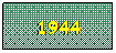 Casella di testo: 1944

